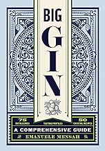 Big Gin: The Rebirth of One of the World’s Oldest Spirits