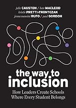 The Way to Inclusion: How Leaders Create Schools Where Every Student Belongs