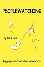 Peoplewatching: Digging Holes and other Adventures