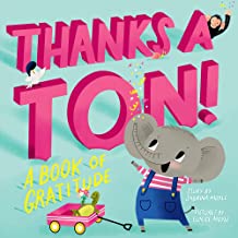 Thanks a Ton!: A Book of Gratitude