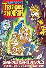 The Simpsons Treehouse of Horror Ominous Omnibus 3: Fiendish Fables of Devilish Delicacies