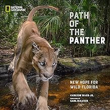 Path of the Panther: New Hope for Wild Florida