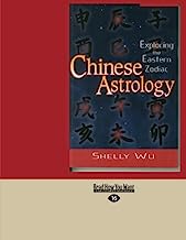 Chinese Astrology (EasyRead Large Edition): Exploring the Eastern Zodiac