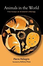 Animals in the World: Five Essays on Aristotle's Biology