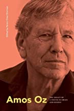 Amos Oz: The Legacy of a Writer in Israel and Beyond