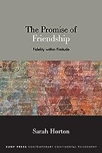 The Promise of Friendship: Fidelity within Finitude