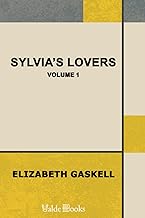 Sylvia's Lovers — Volume 1