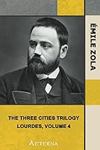 The Three Cities Trilogy: Lourdes, Volume 4