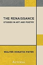 The Renaissance: studies in art and poetry