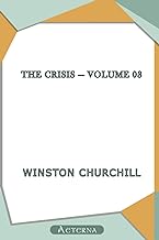 Crisis, the — Volume 03