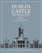 Dublin Castle: From Fortress to Palace (1)