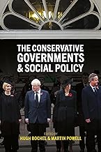 The Conservative Governments and Social Policy