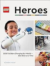 Lego Heroes: LEGO® Builders Changing Our World―One Brick at a Time