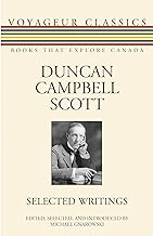 Duncan Campbell Scott: Selected Writings