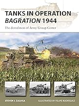 Tanks in Operation Bagration 1944: The Demolition of Army Group Center