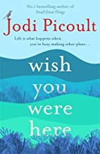 Wish You Were Here: Jodi Picoult
