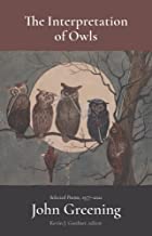 The Interpretation of Owls: Selected Poems, 1977-2022