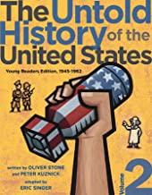 The Untold History of the United States Young Readers Edition: 1945-1962