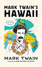 Mark Twain's Hawaii: A Humorous Romp Through History