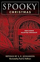 Spooky Christmas: Tales of Hauntings, Strange Happenings, and Other Local Lore