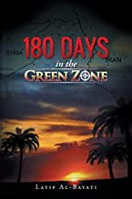 180 Days in the Green Zone