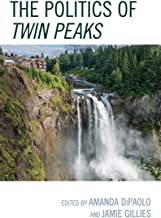 The Politics of Twin Peaks