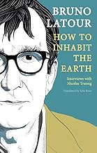 How to Inhabit the Earth: Interviews with Nicolas Truong