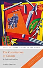 The Constitution of Canada: A Contextual Analysis
