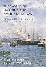 The World of Maritime and Commercial Law: Essays in Honour of Francis Rose