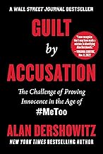 Guilt by Accusation: The Challenge of Proving Innocence in the Age of #metoo