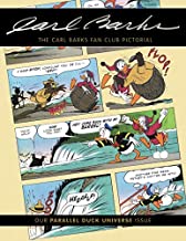 The Carl Barks Fan Club Pictorial: Our Parallel Duck Universe Issue: Volume 6