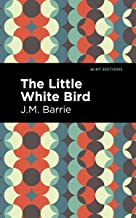 The Little White Bird (Mint Editions)
