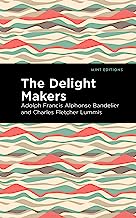 The Delight Makers (Mint Editions)