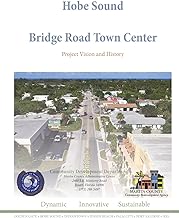 Hobe Sound Bridge Road Town Center: Project Vision and History