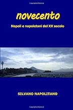 Novecento: Napoli e napoletani del XX secolo