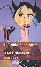 El Diablo bebe spritz: Fábula contemporánea