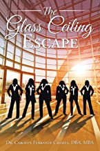 The Glass Ceiling Escape