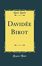 Davidée Birot (Classic Reprint)