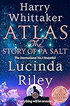 Atlas: The Story of Pa Salt: Lucinda Riley & Harry Whittaker