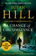 A Change of Circumstance: The new Simon Serrailler novel from the million-copy bestselling author