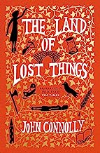 The Land of Lost Things: the highly anticipated follow up to The Book of Lost Things