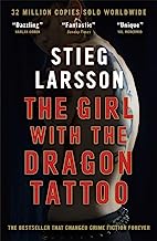 The Girl with the Dragon Tattoo: The genre-defining thriller that introduced the world to Lisbeth Salander