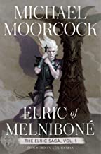 Elric of Melniboné: The Elric Saga Part 1: Volume 1