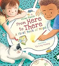 From Here to There: A First Book of Maps