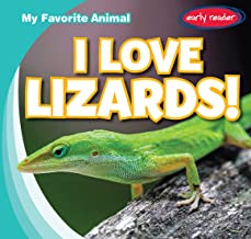 I Love Lizards!