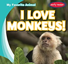 I Love Monkeys!