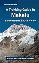 A Trekking Guide to Makalu: Lumbasumba and Arun Valley [Lingua Inglese]