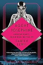 Agent Josephine: American Beauty, French Hero, British Spy