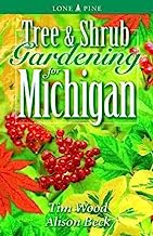 Tree and Shrub Gardening for Michigan