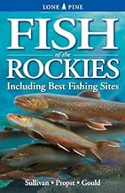 Fish of The Rockies: Including Best Fishing Sites
